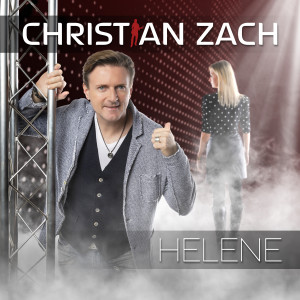 ดาวน์โหลดและฟังเพลง Helene พร้อมเนื้อเพลงจาก Christian Zach