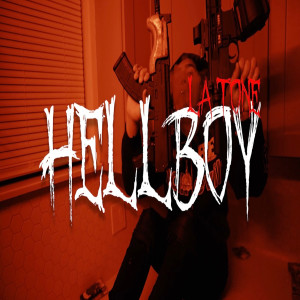 Listen to Hellboy (Explicit) song with lyrics from L’A Tone