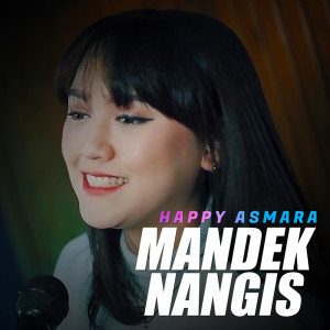 Dengarkan Mandek Nangis lagu dari Happy Asmara dengan lirik