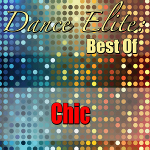 อัลบัม Dance Elite: Best Of Chic (Live) ศิลปิน Chic