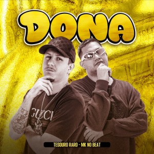 收聽TESOURO RARO的DONA (Explicit)歌詞歌曲