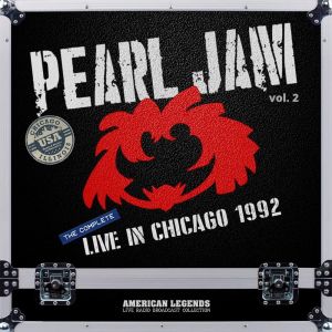 Pearl Jam Live At Cabaret Metro, Chicago, 1992 (FM Broadcast) vol. 2 dari Pearl Jam