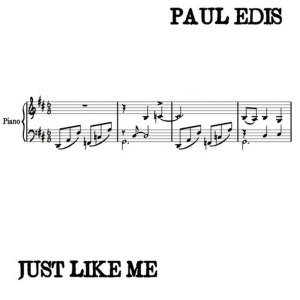 ดาวน์โหลดและฟังเพลง Just Like Me พร้อมเนื้อเพลงจาก Paul Edis