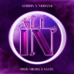 收聽Nordin的ALL IN (Explicit)歌詞歌曲