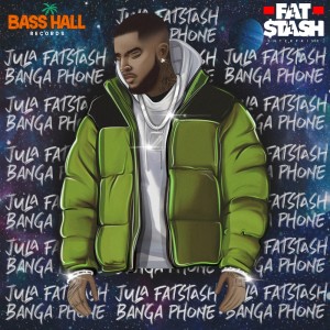 Listen to Banga Phone (Explicit) song with lyrics from Jula Fatstash