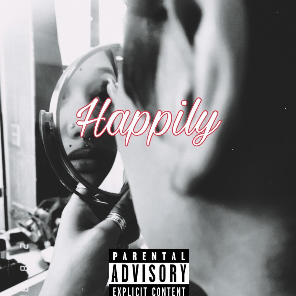 Happily (Explicit)