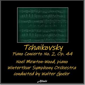 Noel Mewton-Wood的专辑Tchaikovsky: Piano Concerto NO. 2, OP. 44