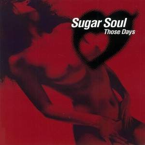 sugar soul的專輯Those Days