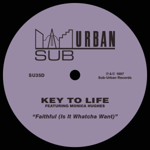Album Faithful (Is It Whatcha Want) [feat. Monica Hughes] from Key To Life