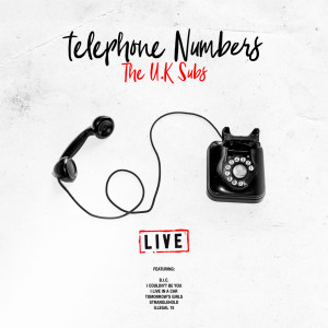 ดาวน์โหลดและฟังเพลง Telephone Numbers (Live) พร้อมเนื้อเพลงจาก The U.K Subs