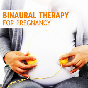 อัลบัม Binaural Therapy for Pregnancy (Soothing Vibrations for Mother and Child, Reducing Stress and Fear of Childbirth) ศิลปิน Hypnobirthing Music Company