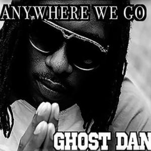 收聽Ghost Dan的Anywhere we go (Explicit)歌詞歌曲