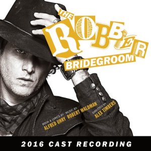 Album The Robber Bridegroom (2016 Cast Recording) from Robert Waldman