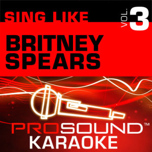 ดาวน์โหลดและฟังเพลง Where Are You Now (Karaoke Lead Vocal Demo) [In the Style of Britney Spears] พร้อมเนื้อเพลงจาก ProSound Karaoke Band