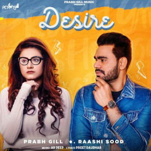 Listen to Desire song with lyrics from Prabh Gill