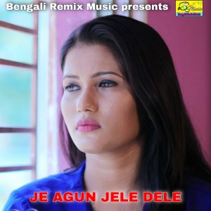 Listen to Je Agun Jele Dele song with lyrics from Makar Das