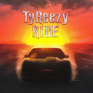 ดาวน์โหลดและฟังเพลง RIDE (Explicit) พร้อมเนื้อเพลงจาก Tyreezy