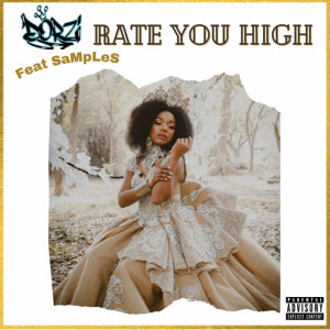 Dorzi的專輯Rate You High (Explicit)