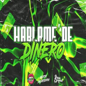 收聽Dj Luciano Troncoso的Hablame de dinero (feat. Nestor Salvatierra & Brian Ezequiel) (After Mix)歌詞歌曲