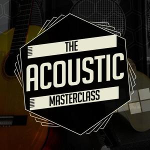 The Acoustic Masterclass