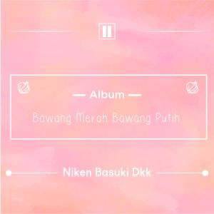 Listen to Marah Marah song with lyrics from Niken Basuki Dkk