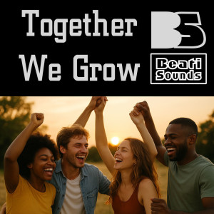 Beati Sounds的專輯Together We Grow