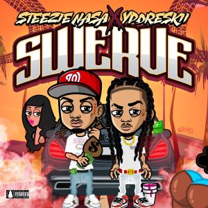 Yp Dreskii的專輯Swerve (feat. Steezie Nasa) (Explicit)