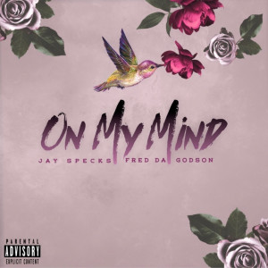 Album On My Mind (Explicit) from Jay Specks