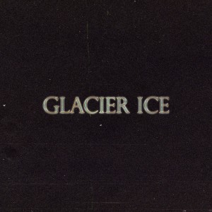 Glacier Ice dari Wayedoublerway
