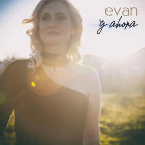 Album Y Ahora from Evan