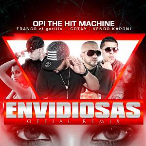อัลบัม Envidiosas (Remix) ศิลปิน Opi The Hit Machine