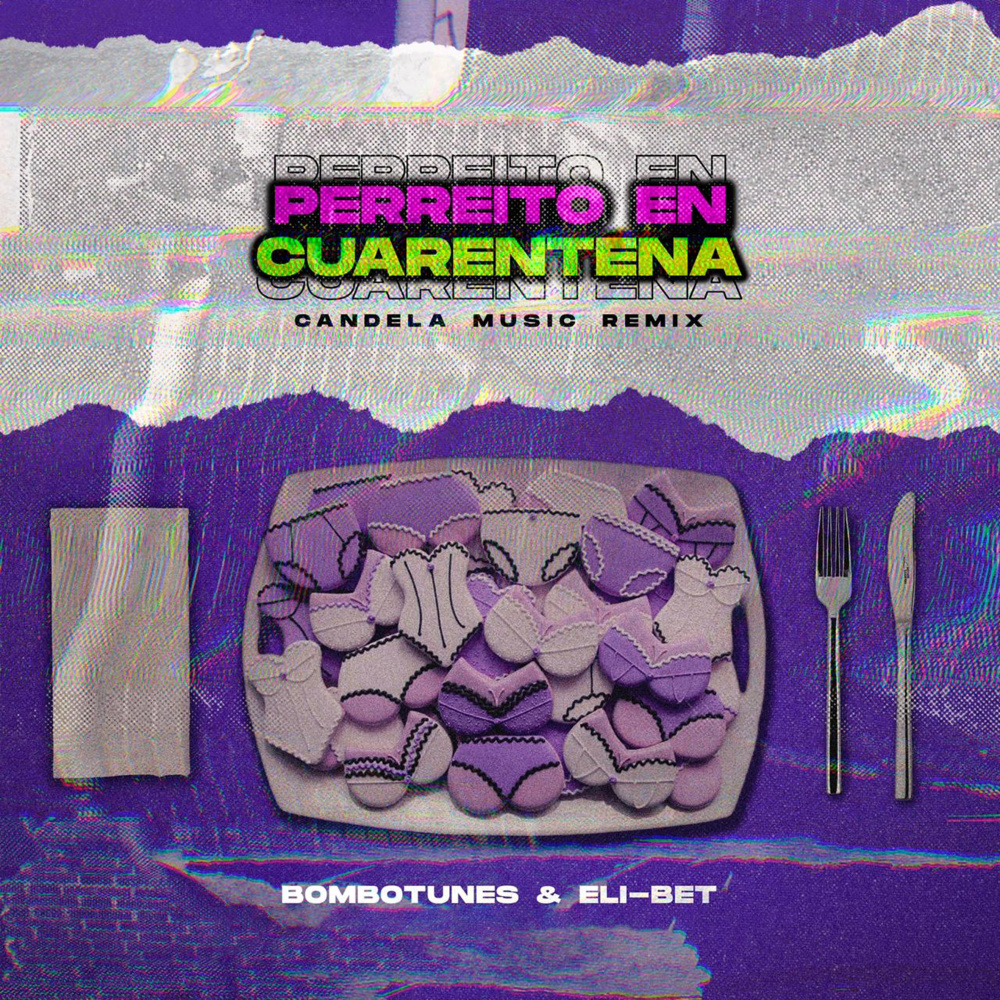 Perreito En Cuarentena (feat. Uzielito Mix, Chino El Gorila, El Habano & Daniel Martinez) (Candela Music Remix)