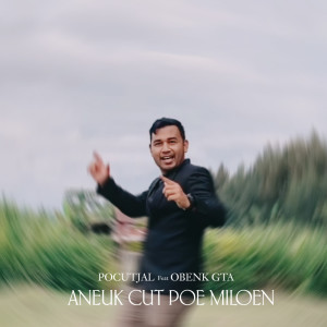 Album Aneuk Cut poe Miloen from Pocutjal