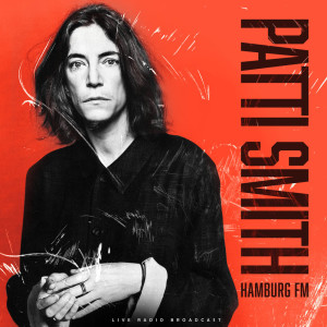 Hamburg FM (live) dari Patti Smith