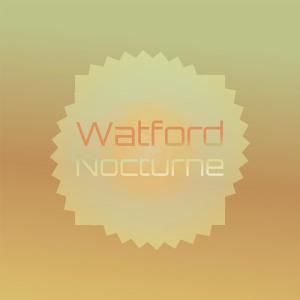 อัลบัม Watford Nocturne ศิลปิน Various