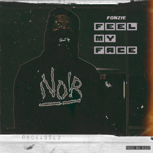 Fonzie的专辑Feel My Face (Explicit)