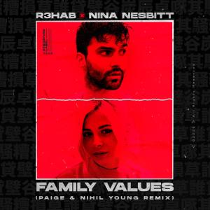 R3hab的專輯Family Values (Paige & Nihil Young Remix)