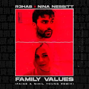 收聽R3hab的Family Values (Paige & Nihil Young Remix)歌詞歌曲