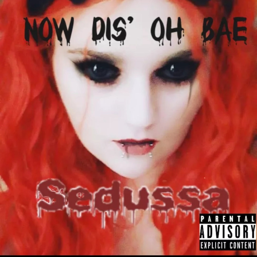 Now Dis, Oh Bae (Explicit)