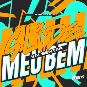 Listen to Slide Vai Sentar Meu Bem (Explicit) song with lyrics from DJ ZS