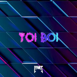 收聽Lynks的Yoi Boi歌詞歌曲