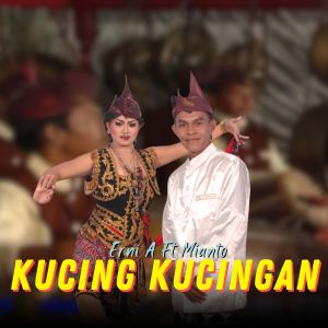 Listen to Kucing Kucingan song with lyrics from Erni Agustien