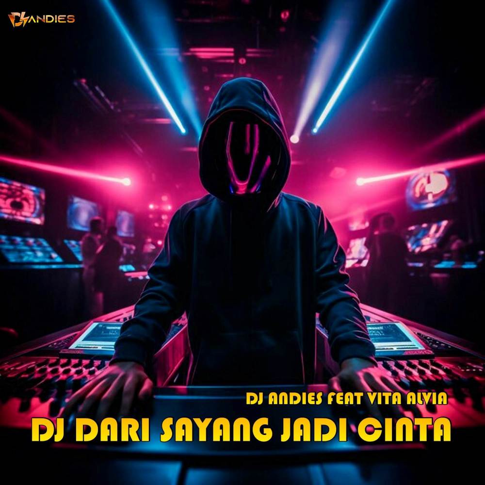 DJ Dari Sayang Jadi Cinta