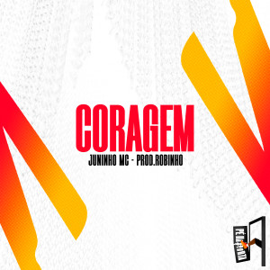 收聽Juninho MC的Coragem歌詞歌曲