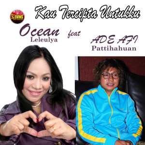 Album Kau Tercipta Untukku oleh Ocean Leleulya