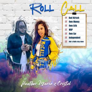 Cristol的專輯Roll Call (feat. Heather Marie) (Explicit)