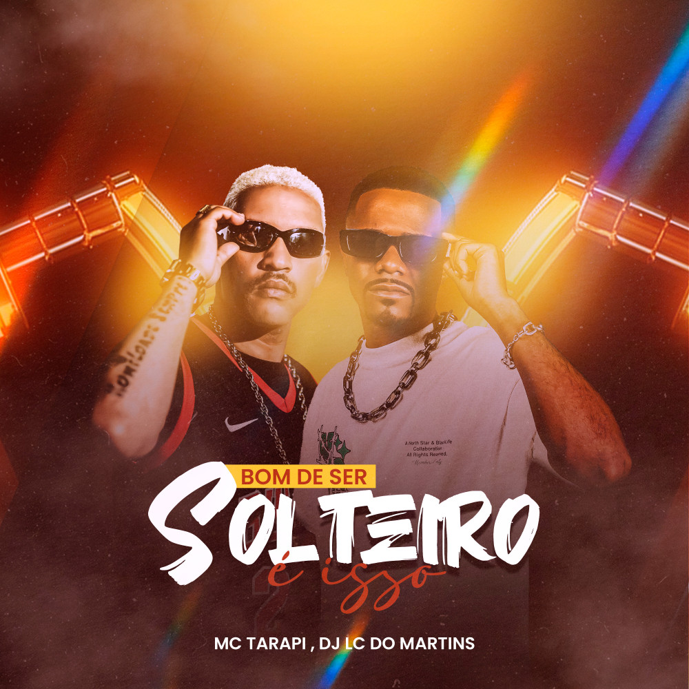 Bom de Ser Solteiro É Isso (Explicit)