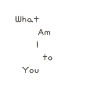 Album What Am I to You from HIIRO