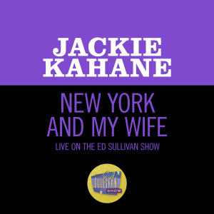 Jackie Kahane的專輯New York And My Wife (Live On The Ed Sullivan Show, March 17, 1968)