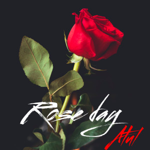 Listen to Rose Day song with lyrics from Atul